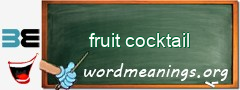 WordMeaning blackboard for fruit cocktail